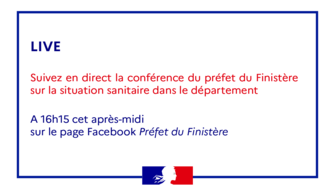 EN DIRECT : conférence de presse du préfet à 16h15 sur la situation sanitaire dans le Finistère