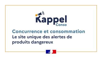 RappelConso : lancement du site internet dédié aux rappels de produits dangereux